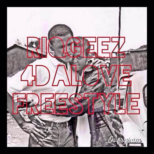 unnamed-3 Riq Geez - 4da Love (Freestyle)  