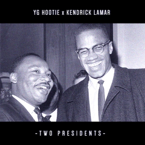 yghootie YG Hootie - 2 Presidents Feat. Kendrick Lamar 