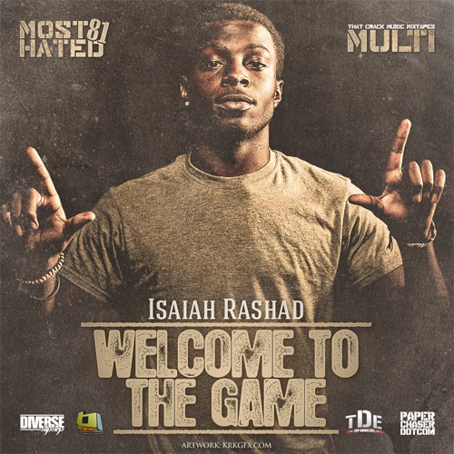 00-Isaiah_Rashad_Welcome_To_The_Game_Hosted_By_mosth-front-large Isaiah Rashad's Unofficial Project That Everybody Has Been Listening To (Mixtape)  