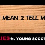 Plies – U Mean 2 Tell Me Ft Young Scooter
