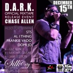 Chase Allen – D.A.R.K. Mixtape Release Event (12/15/13) Ft. Live Band, Jam Session, Giveaways & more