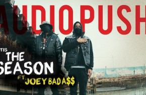 Audio Push – Tis The Season Ft. Joey Badass (Prod by Hit-Boy) (Official Video)