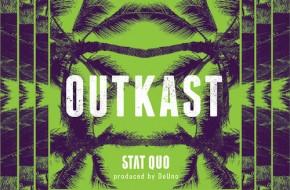 Stat Quo – Outkast