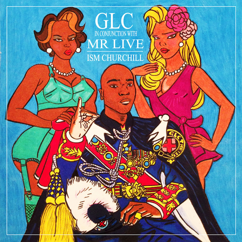 GLC_x_Mr_Live_Ism_Churchill-front-large GLC & Mr Live - Ism Churchill (Mixtape)  