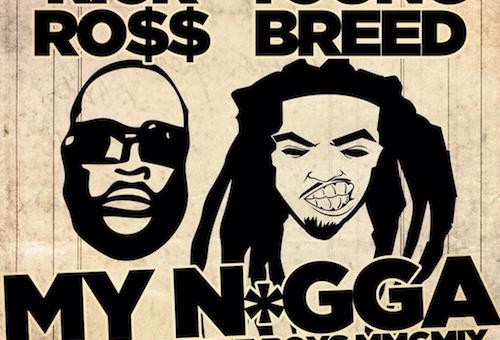Rick Ross – My Nigga (Black Bottle Boys MMGMix) Ft. Young Breed