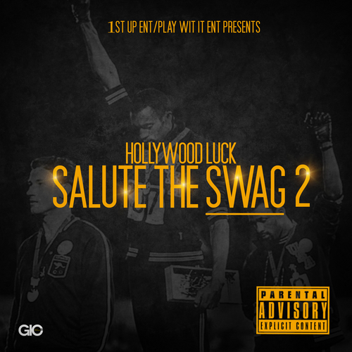 Hollywood_Luck_Salute_The_Swag_2-front-large Hollywood Luck - Salute The Swag 2 (Mixtape)  