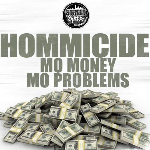 Hommicide-Mo-Money-Mo-Problems-Freestyle-Artwork Hommicide - Mo Money Mo Problems (Freestyle) 