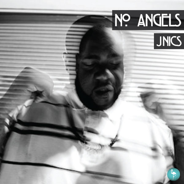 JNics_NoAngels J Nics - No Angels / Low (Audio)  