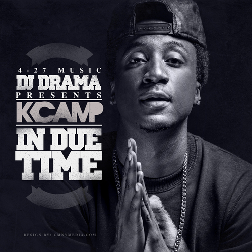 K_Camp_In_Due_Time-front-large K Camp - In Due Time (Mixtape) (Hosted by DJ Drama)  