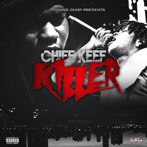LAiqNXs Chief Keef - Killer (Prod. by Young Chop)  