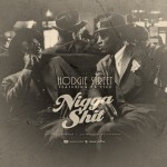 Hodgie Street – Nigga Shit Ft. P.A. Flex (Audio)