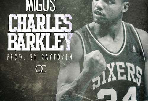 Migos – Charles Barkley (Prod. by Zaytoven)