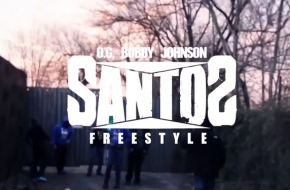 Santos – OG Bobby Johnson Freestyle (Video)