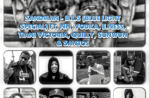 Sandman – Blue Light Special FT. Quilly, Tiani Victoria, Nh, Eness, Volka, Santos, Sunwun (Audio)