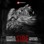 Moteleola – Sire Ft. JohnNY U, Lafayette Stokely & J. Manifesto (Audio)