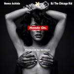Nemo Achida – Hands On Ft. BJ The Chicago Kid (Prod. By 88 Keys)