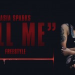 Asia Sparks – All Me Freestyle