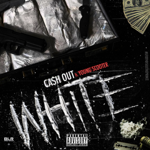 cashout Ca$h Out x Young Scooter - White (Prod. by Metro Boomin)  