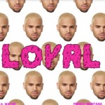 Chris Brown – Loyalty Ft. Lil Wayne & French Montana (Audio)