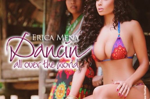 Erica Mena – Dancing All Over The World