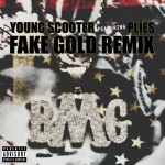 Young Scooter – Fake Gold Ft. Plies