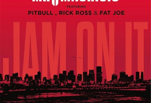 Mr. Mauricio – Jam On It Ft. Pitbull, Rick Ross & Fat Joe (Audio)