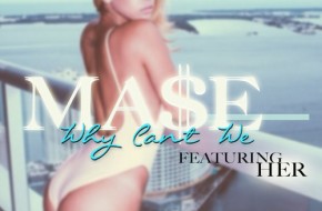 Mase – Why Can’t We Ft. Her
