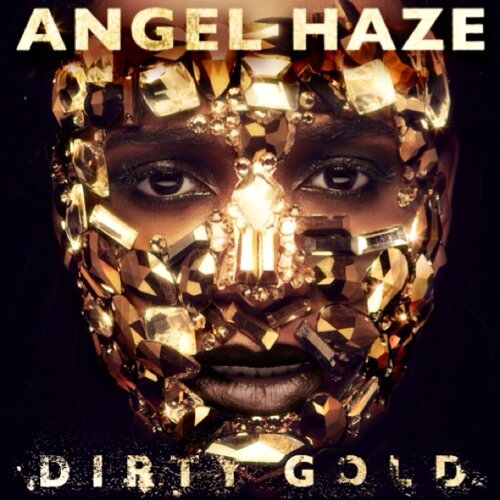 nYmEChaP Angel Haze – Dirty Gold (Album Preview)  