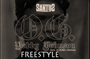Santos – OG Bobby Johnson Freestyle