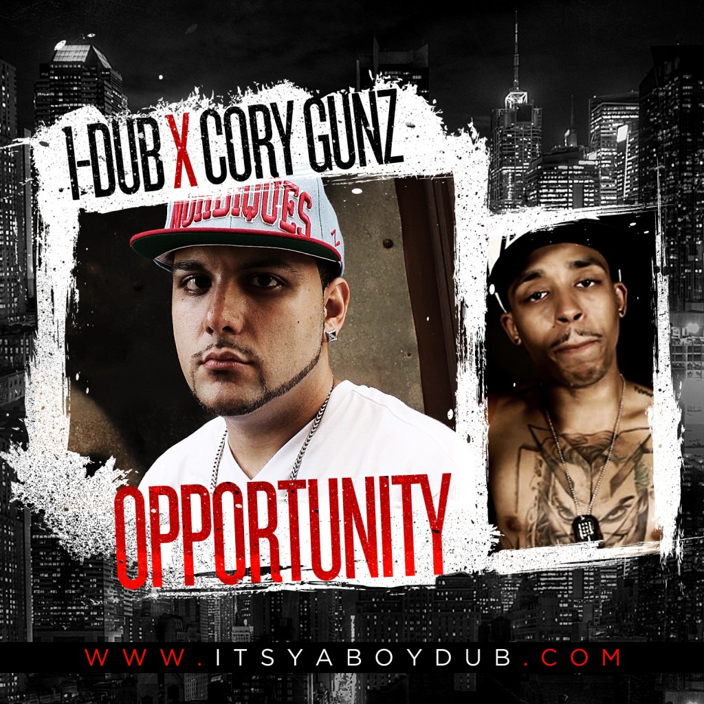 opportunityPRINTRES-1024x1024 I-Dub - Opportunity (Audio) Ft. Cory Gunz 