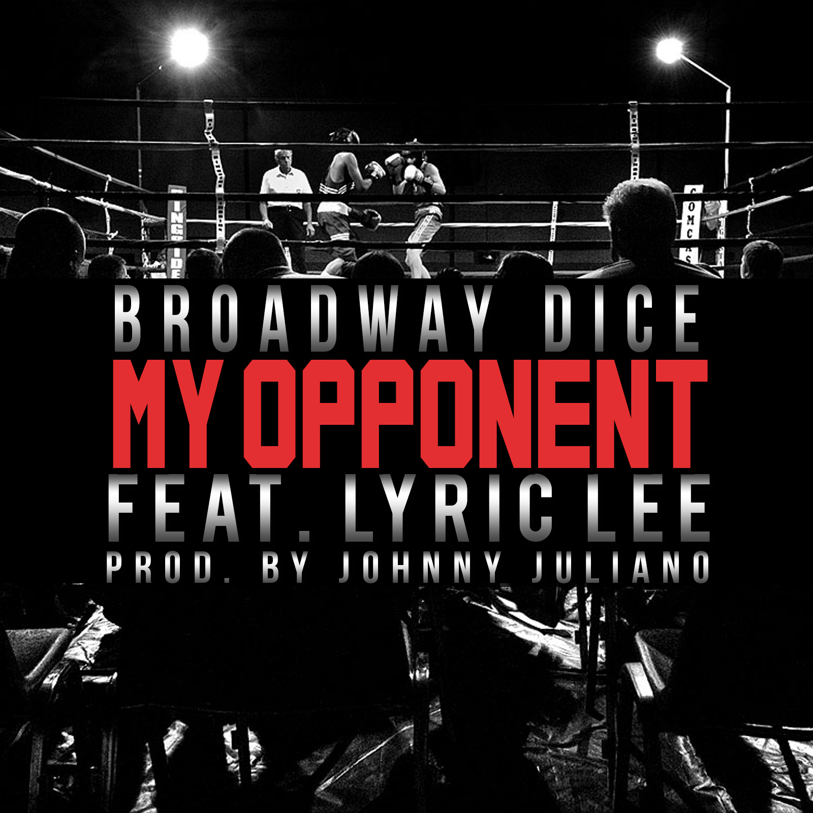 photo5 Broadway Dice x Lyric Lee - My Opponent  