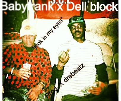 Baby Frank & Dell Block – Look in My Eyes (Audio)