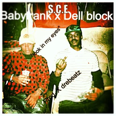 unnamed-17 Baby Frank & Dell Block - Look in My Eyes (Audio)  