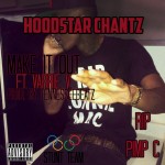 Hoodstar Chantz – Make It Out Ft. Varrie V (Audio)