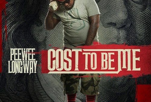 Peewee Longway – Cost To Be Me (Audio)