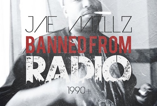 Jae Millz – Banned From Radio