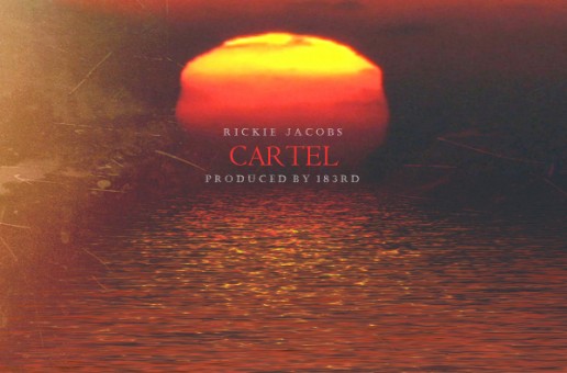 Rickie Jacobs – Cartel (Audio) (Prod. By 183rd)