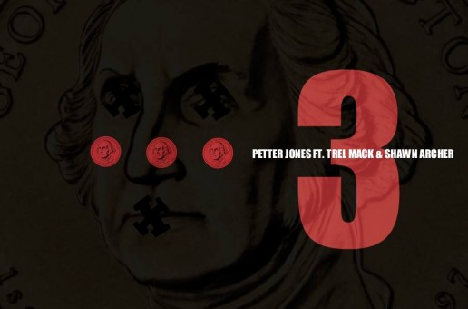 Petter Jones – Three Ft. Trel Mack & Shawn Archer