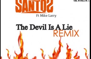 Santos x Mike Larry – The Devil Is A Lie Freestyle