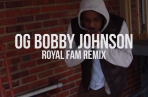 Phil Adé – OG Bobby Johnson (Royal Fam Remix) (Video)