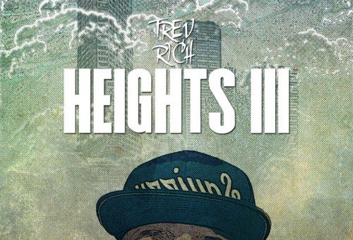 Trev Rich – Heights 3 (Mixtape)