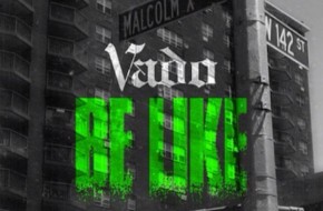 Vado – Be Like (Prod By Dolla Bill Kidz)