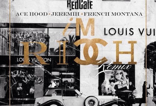 Red Cafe – Im Rich (Remix) Ft Ace Hood, Jeremih & French Montana