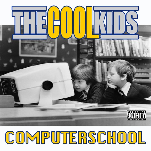 artworks-000067832449-upz108-t500x500 The Cool Kids - Computer School / Chop Ft.The HBK Gang  