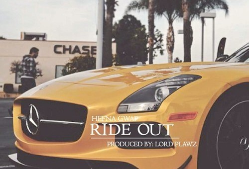 Hefna Gwap – Ride Out (Prod. By Lord Plawz)