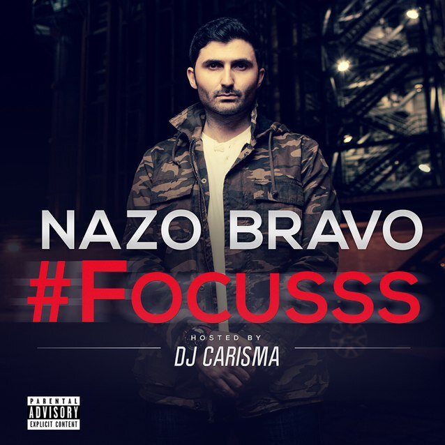 c01ae9b571be92e328d53aad4f768710 Nazo Bravo - Focusss (Mixtape) (Hosted By DJ Carisma)  