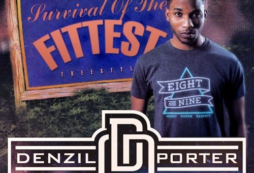 Denzil Porter – Survival Of The Fittest (Freestyle)