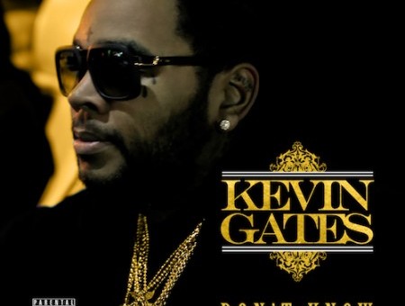 Kevin Gates – Don’t Know