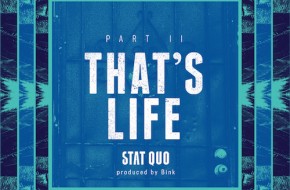 Stat Quo – That’s Life Pt. 2 (Prod. By Bink!)