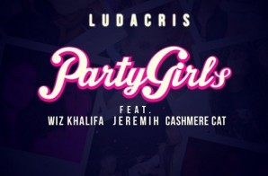 Ludacris – Party Girls Ft. Jeremih, Wiz Khalifa & Cashmere Cat